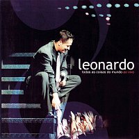 Leonardo – Todas As Coisas Do Mundo - Ao Vivo
