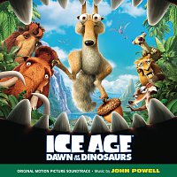 John Powell – Ice Age: Dawn Of The Dinosaurs