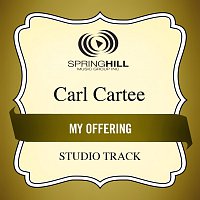 Carl Cartee – My Offering