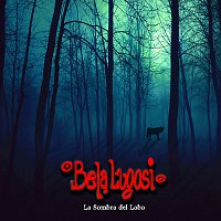 Bela Lugosi – La Sombra del Lobo
