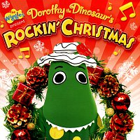 The Wiggles, Dorothy The Dinosaur – Dorothy The Dinosaur's Rockin' Christmas