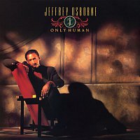 Jeffrey Osborne – Only Human (Expanded Edition)