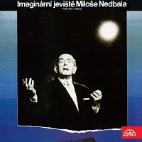 Miloš Nedbal – Imaginární jeviště Miloše Nedbala