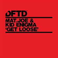 Mat.Joe & Kid Enigma – Get Loose (Extended Mix)