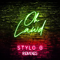 Stylo G – Oh Lawd [Higgo Edit]