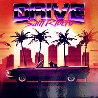 Sam Rivera – Drive