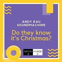 Andy Rau Soundmachine – Do They Know It’s Christmas?
