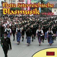 Hans Koller Blasorchester – Flotte österreichische Blasmusik von Hans Koller