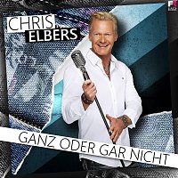 Chris Elbers – Ganz oder gar nicht