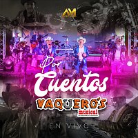 Vaquero's Musical – Por Cuentos [En Vivo]