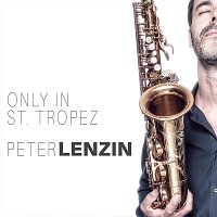 Peter Lenzin – Only in St.Tropez