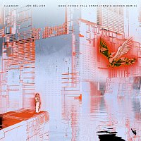 ILLENIUM, Jon Bellion, Travis Barker – Good Things Fall Apart [Travis Barker Remix]