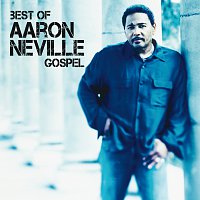 Aaron Neville – Best Of Aaron Neville