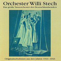 Orchester Willi Stech - Das grosze Tanzorchester des Deutschlands