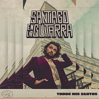 Santiago En La Guitarra – Todos Mis Santos