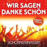 Die Schornsteinfeger – Wir sagen danke schön (Party Version)