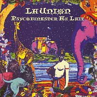 La Unión – Psycofunkster Au Lait