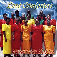 Lord Comforters – Ubukhulu Bakho