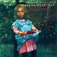 Son Of The Velvet Rat – Better Days