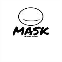 Alexas Dream – Mask