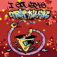 Tropkillaz – I Got Style