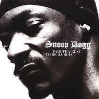 Snoop Dogg – Paid Tha Cost To Be Da Bo$$ 