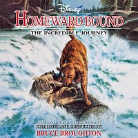 Bruce Broughton – Homeward Bound: The Incredible Journey [Original Motion Picture Soundtrack]
