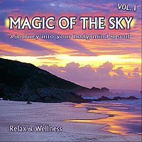 Magic Of The Sky – (Relax & Wellness) Magic Of The Sky - Vol. 1