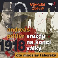 Miroslav Táborský – Pittler: Vídeňské zločiny II. Vražda na konci války (1918) CD-MP3