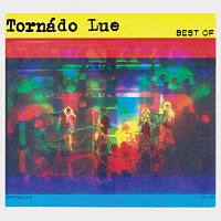 Tornádo Lue – Best Of