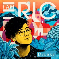 ERIC – I Am Eric [Deluxe]