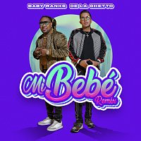 Baby Ranks, De La Ghetto – Mi Bebé [Remix]