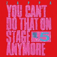 Frank Zappa – You Can't Do That On Stage Anymore, Vol. 5