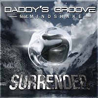 Daddy's Groove, Mindshake – Surrender