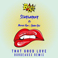 Starlarker, Beenie Man, Raven Reii – That Good Love [Bordeauxx Remix]