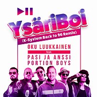 DJ Oku Luukkainen, Pasi ja Anssi, Portion Boys – YsariBoi (K-System Back To 96 Remix) [Remix]