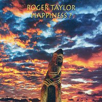 Roger Taylor – Happiness?