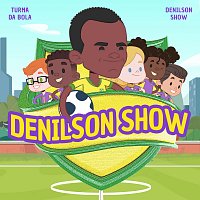 Turma da Bola – Denilson Show