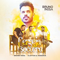 Bruno Rosa, Clayton & Romário – Cerveja E Socorro [Ao Vivo]