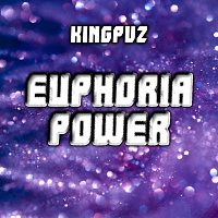 Kingpvz – Euphoria Power