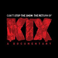 KIX – Can't Stop The Show (Live)
