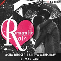 Asha Bhosle, Kumar Sanu, Lalitya Munshaw, Neha Singh, Suhel Rais – Romantic Rain