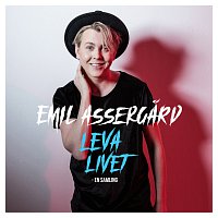 Emil Assergard – Leva livet / En samling