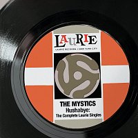 The Mystics – Hushabye: The Complete Laurie Singles
