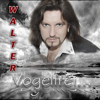 Walter Guttberg – Vogelfrei
