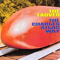 The Fauves – The Charles Atlas Way