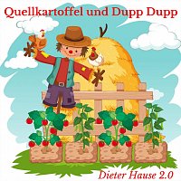 Dieter Hause 2.0 – Quellkartoffel und Dupp Dupp