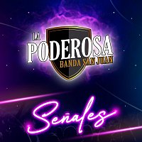 La Poderosa Banda San Juan – Senales