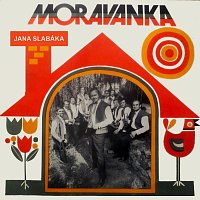Moravanka Jana Slabáka – Moravanka Jana Slabáka