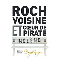 Roch Voisine, Coeur De Pirate – Hélene (en duo avec Coeur de Pirate)